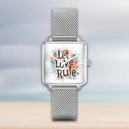 Let Love Rule Watch