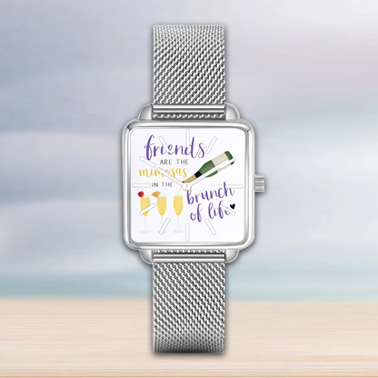 Friends Are The Mimosas In The Brunch Of Life- Food Pun Hand  Watch